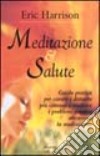 Meditazione & salute libro