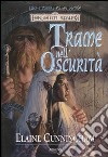 Trame nell'oscurità. Luci e ombre. Forgotten Realms. Vol. 2 libro