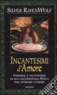 Incantesimi d'amore libro