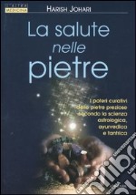 La salute nelle pietre libro