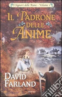 Il Padrone delle anime. I Signori delle Rune. Vol. 1 libro