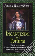 Incantesimi per la fortuna libro