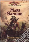 Mare di sangue. Le guerre dei minotauri. DragonLance. Vol. 2 libro