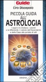 Piccola guida all'astrologia libro