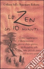 Lo zen in 10 minuti