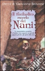 Il fantastico mondo dei nani libro