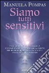 Siamo tutti sensitivi libro