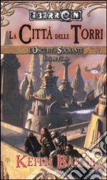 L'Oscurità sognante. Le città delle torri. Eberron. Vol. 1 libro