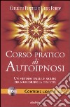 Corso pratico di autoipnosi. Con CD Audio libro di Powell Cherith Forde Greg