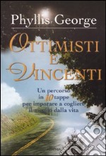 Ottimisti e vincenti