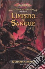 L'impero di sangue. Le guerre dei minotauri. DragonLance. Vol. 3 libro