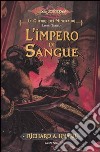 L'impero di sangue. Le guerre dei minotauri. DragonLance. Vol. 3 libro di Knaak Richard A.