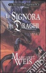 La signora dei draghi. La trilogia di Dragonworld (1) libro