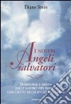 I nostri angeli salvatori libro di Stein Diane