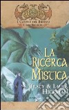 La Ricerca mistica. I cantici del bronzo. Vol. 2 libro