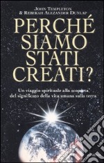 Perché siamo stati creati?