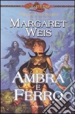 Ambra e ferro. Il discepolo dell'oscurità. DragonLance. Vol. 2 libro