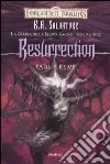 Resurrection. La guerra della Regina Ragno. Forgotten Realms. Vol. 6 libro