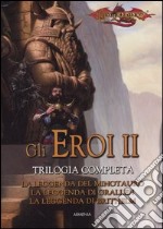 La leggenda del minotauro­La leggenda di Grallen­La leggenda di Brithelm. Gli eroi. Dragonlance. Vol. 2