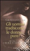 Gli uomini tradiscono, le donne... pure? libro