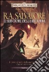 Il servitore della reliquia. I soldati di ventura. Forgotten Realms (1) libro