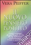 Il Potere del Pensiero Positivo - Vera Peiffer - Libro