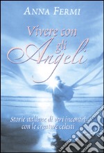 Vivere con gli angeli libro