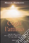 Cogli l'attimo libro