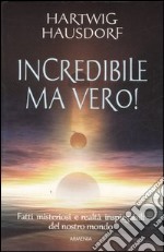 Incredibile ma vero! libro