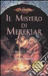 Il Mistero di Mereklar. I preludi. DragonLance. Vol. 3 libro