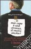 Il mio capo è uno stronzo, il vostro anche? libro