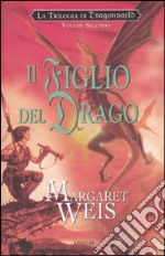 Il figlio del drago. La trilogia di Dragonworld (2) libro