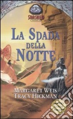 La spada della notte. Starshield (2) libro