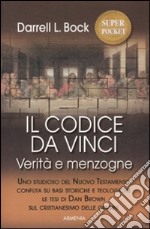 Il codice da Vinci. Verità e menzogne