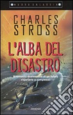 L'alba del disastro libro