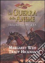 La guerra delle anime. Trilogia completa libro