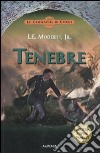 Tenebre. Le cronache di Corus. Vol. 2 libro