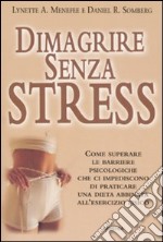 Dimagrire senza stress