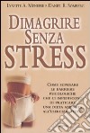 Dimagrire senza stress libro