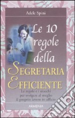 Le dieci regole della segretaria efficiente libro