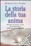 La storia della tua anima libro