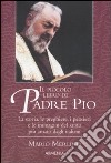 Il piccolo libro di Padre Pio libro