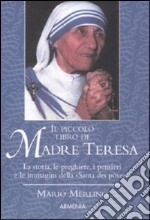 Il piccolo libro di Madre Teresa libro