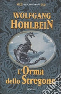 L'orma dello stregone. Il ciclo dello Stregone libro