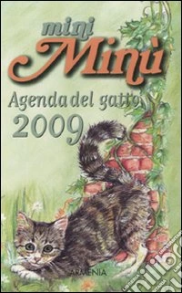 MiniMinù. Agenda del gatto 2009 libro