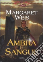 Ambra e sangue. Il discepolo dell'oscurità. DragonLance. Vol. 3 libro