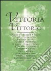 Vittoria-Vittorio libro