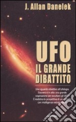 UFO. Il grande dibattito libro