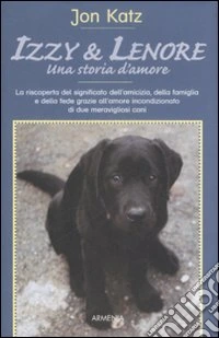 Izzy & Lenore. Una storia d'amore