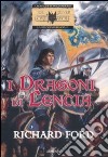 I dragoni di Lencia. La trilogia di Lencia (1) libro